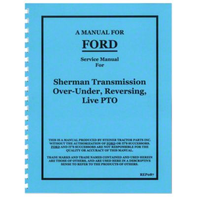 Service Manual Reprint -- Sherman Transmission Over-Under, Reversing, Live PTO