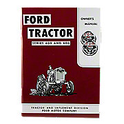 Operator Manual Reprint: Ford 600 and 800 Series