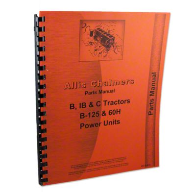 Allis Chalmers B, C, IB Tractors, B-125 Power Unit, Parts Manual