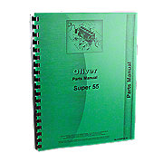 Parts Manual: Oliver Super 55 Utility, gas and diesel