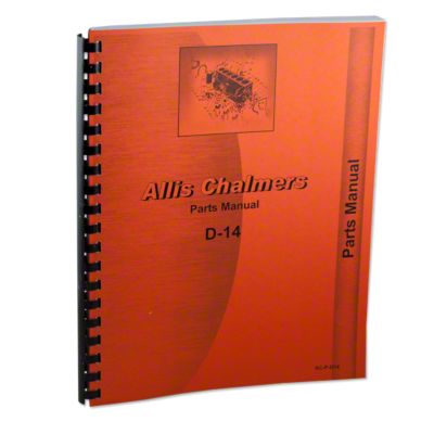 Allis Chalmers D-14 Gas And LP Parts Manual Reprint