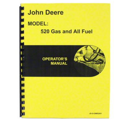 Operators Manual Reprint: JD 520 Gas &amp; All Fuel