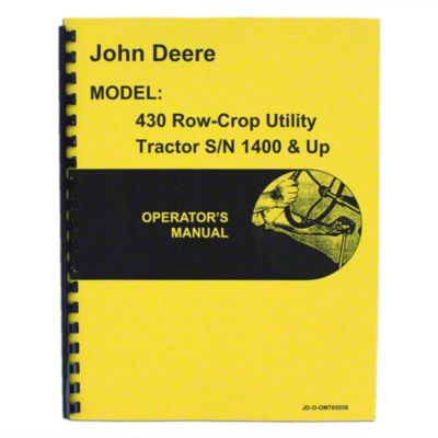 Operators Manual Reprint: JD 430 Row Crop Utility only
