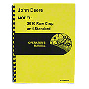 Operators Manual Reprint: JD 3010 Row Crop and Standard, Gas and Diesel