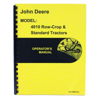 Operators Manual Reprint: JD 4010 Gas and Diesel, Standard and Row Crop