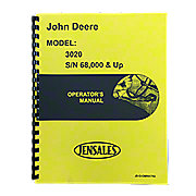 Operators Manual Reprint: JD 3020 Gas &amp; Diesel Serial Number 68,000 and higher
