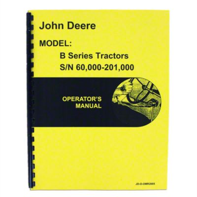 Operators Manual Reprint: JD Styled B Series Serial Number: 60,000 to 201,000