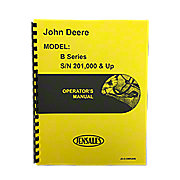 Operators Manual Reprint: JD Styled B Series Serial Number 201,000 and higher