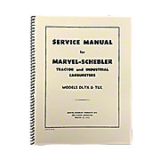 Marvel Schebler TSX &amp; DLTX Carburetor Service Manual Reprint