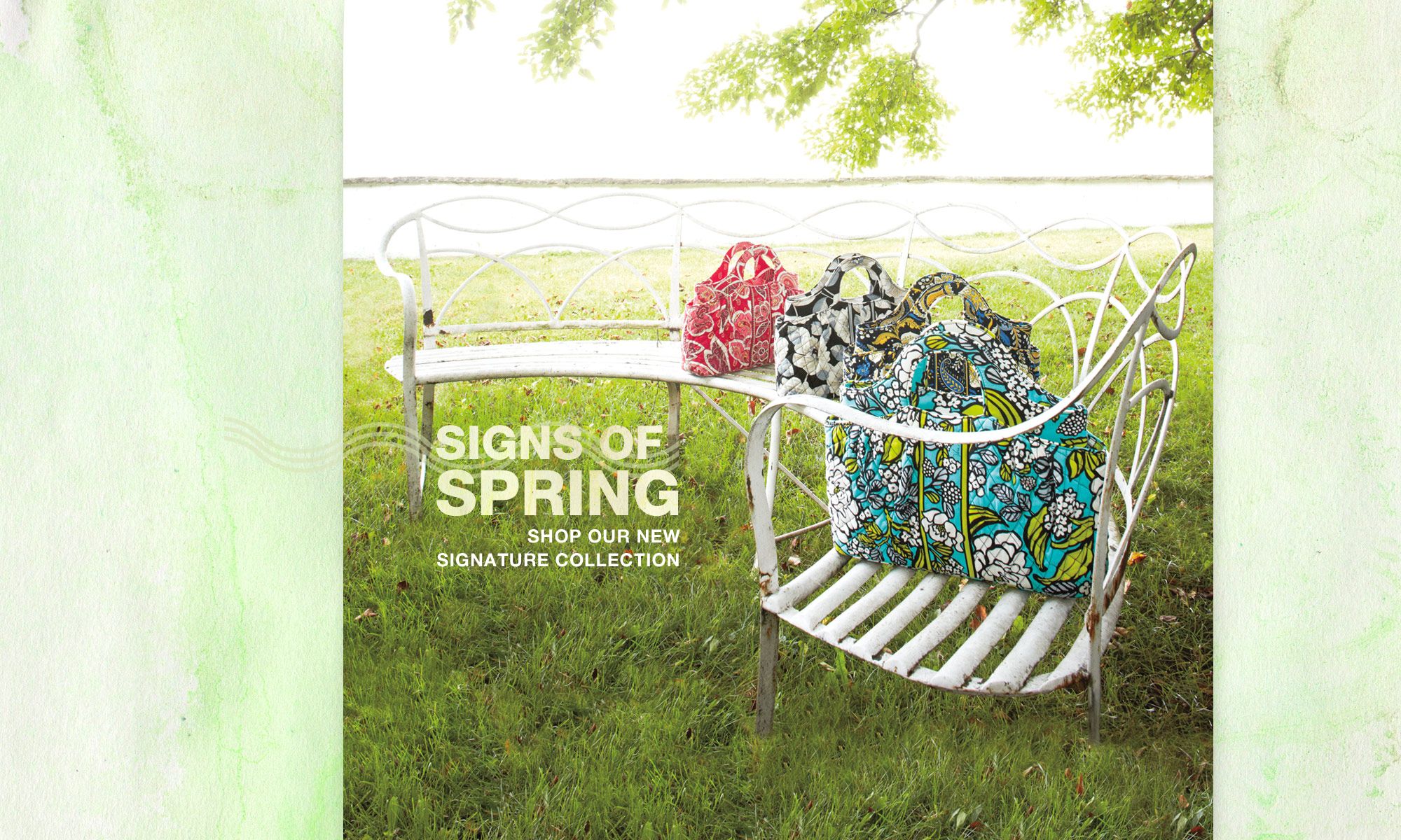 Signs Of Spring. Shop The Signature Collection.