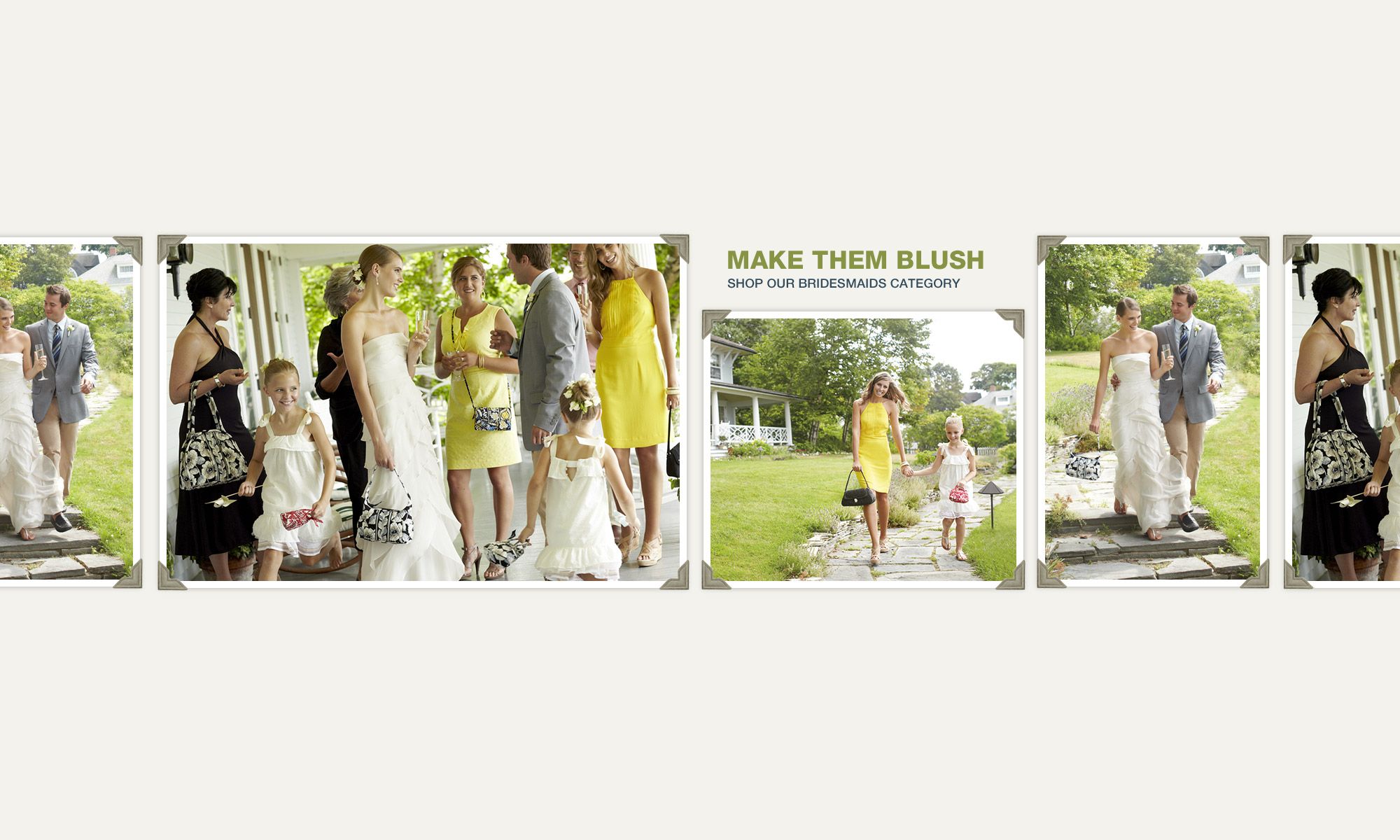 Make Them Blush. Shop Our Bridesmaids Category.