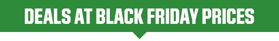 Deals At Black Friday Prices