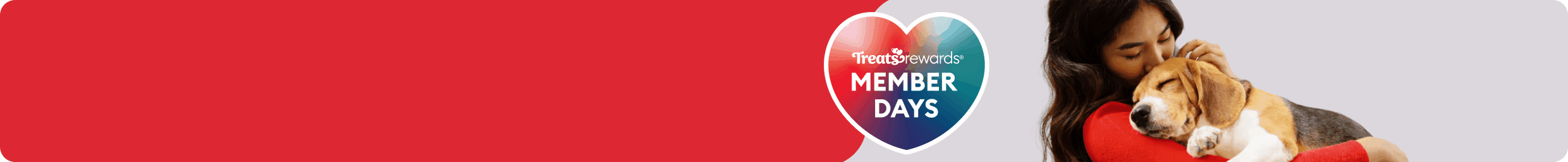 Treats Rewards Member Days heart with woman snuggling beagle rotating with woman snuggling cat