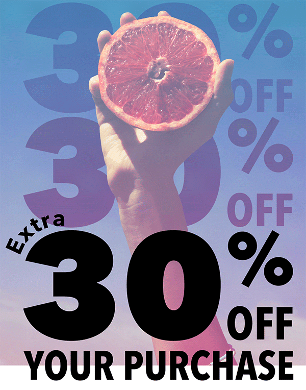 Extra 30% Off Your Purchase