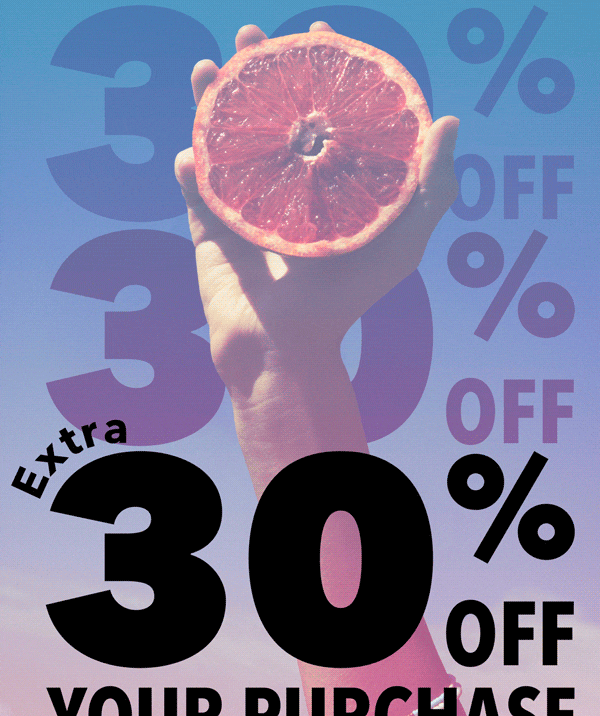 Extra 30% Off Your Purchase