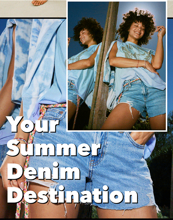 Your Summer Denim Destination