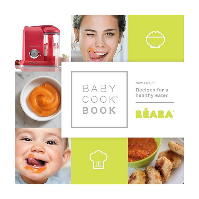 BEABA Babycook® Book New Edition: Recipes For A Healthy Eater