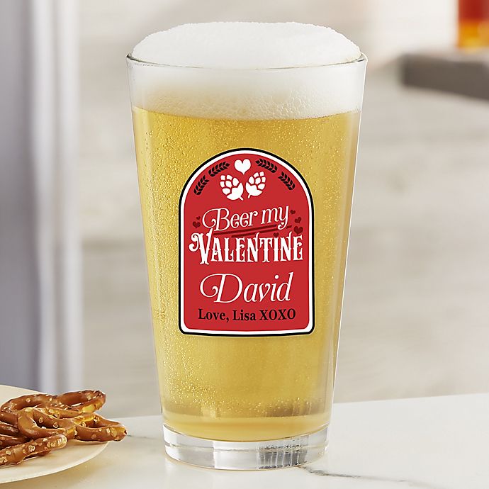 Beer My Valentine Personalized 16 oz. Pint Glass
