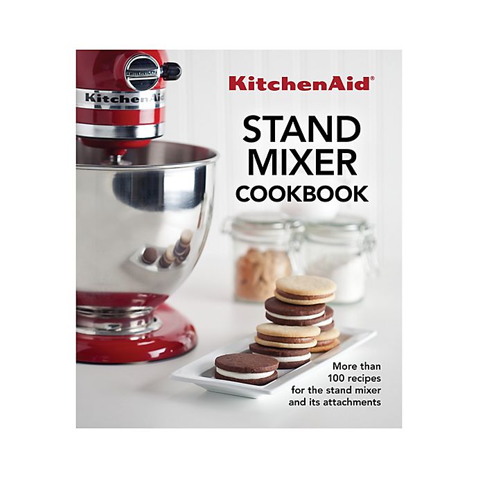 KitchenAid® The Complete KitchenAid Stand Mixer Cookbook