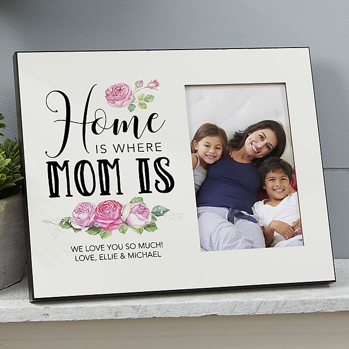Home Is Where Mom Is Personalized Picture Frame