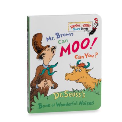 Dr. Seuss' Mr. Brown Can Moo! Can You? - Buybuy BABY