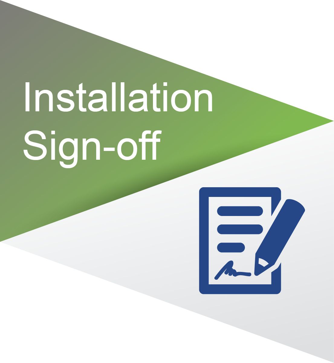 Installation sign-off