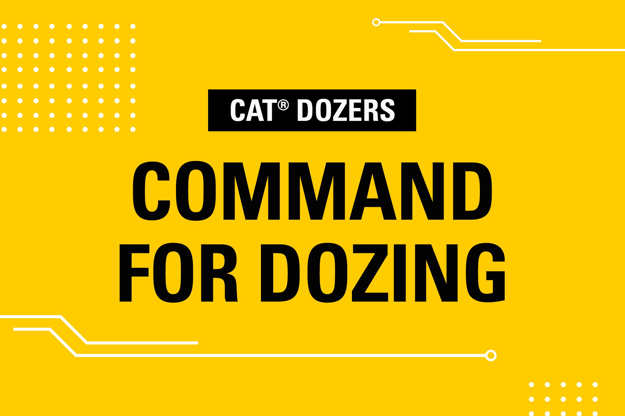 Command for Dozing