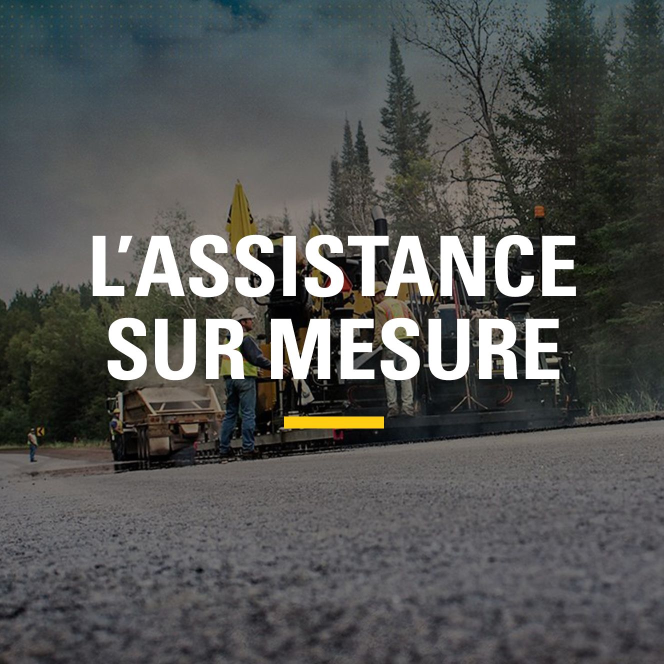 L’assistance sur mesure