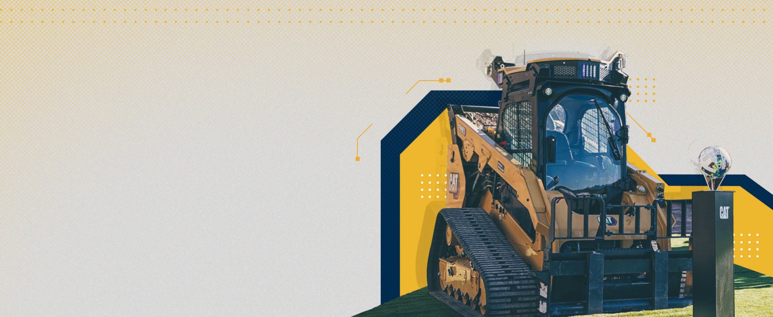 Cat® Semi-Autonomous Construction Equipment	 