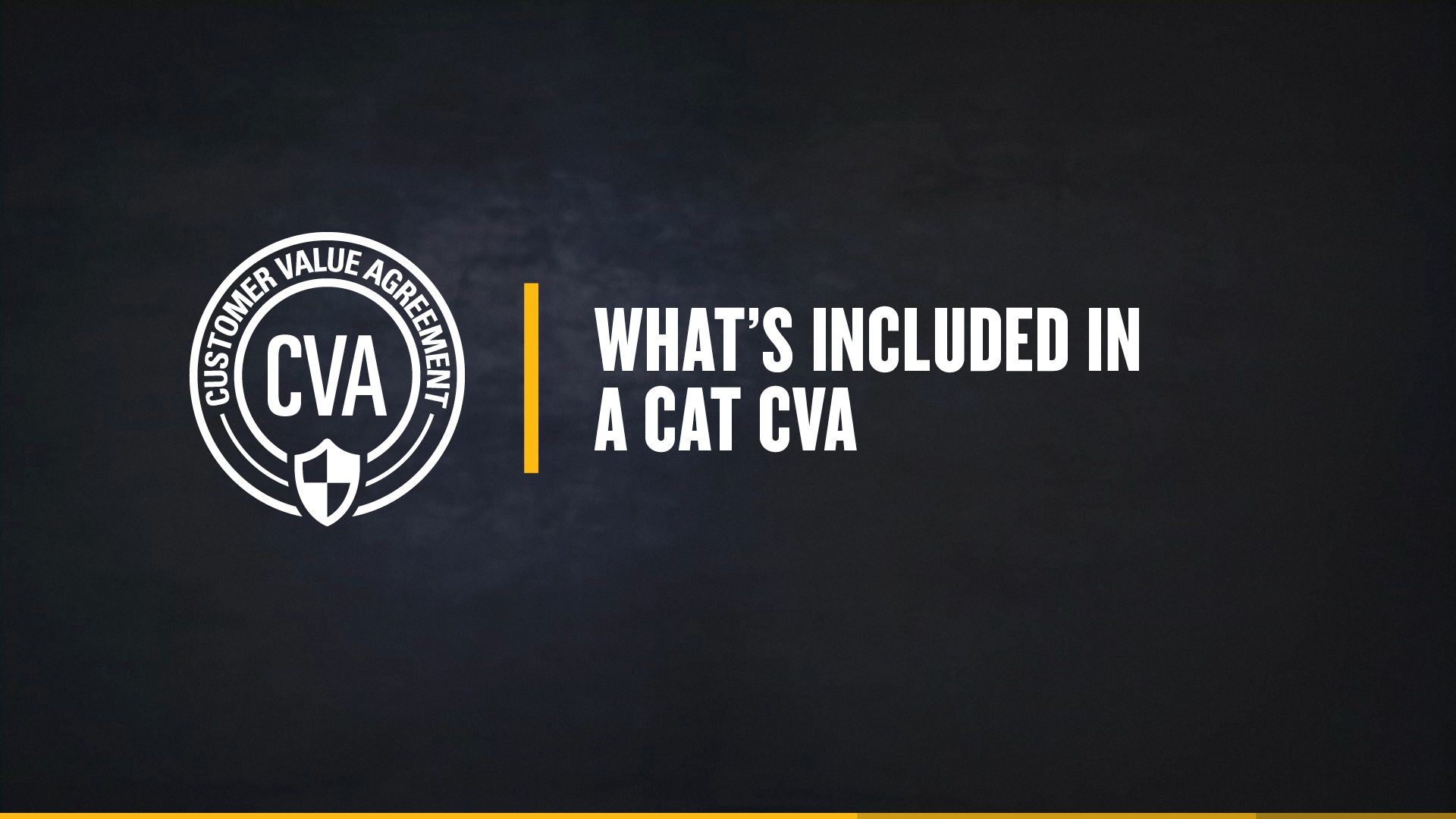 Cat® Customer Value Agreements | Overview