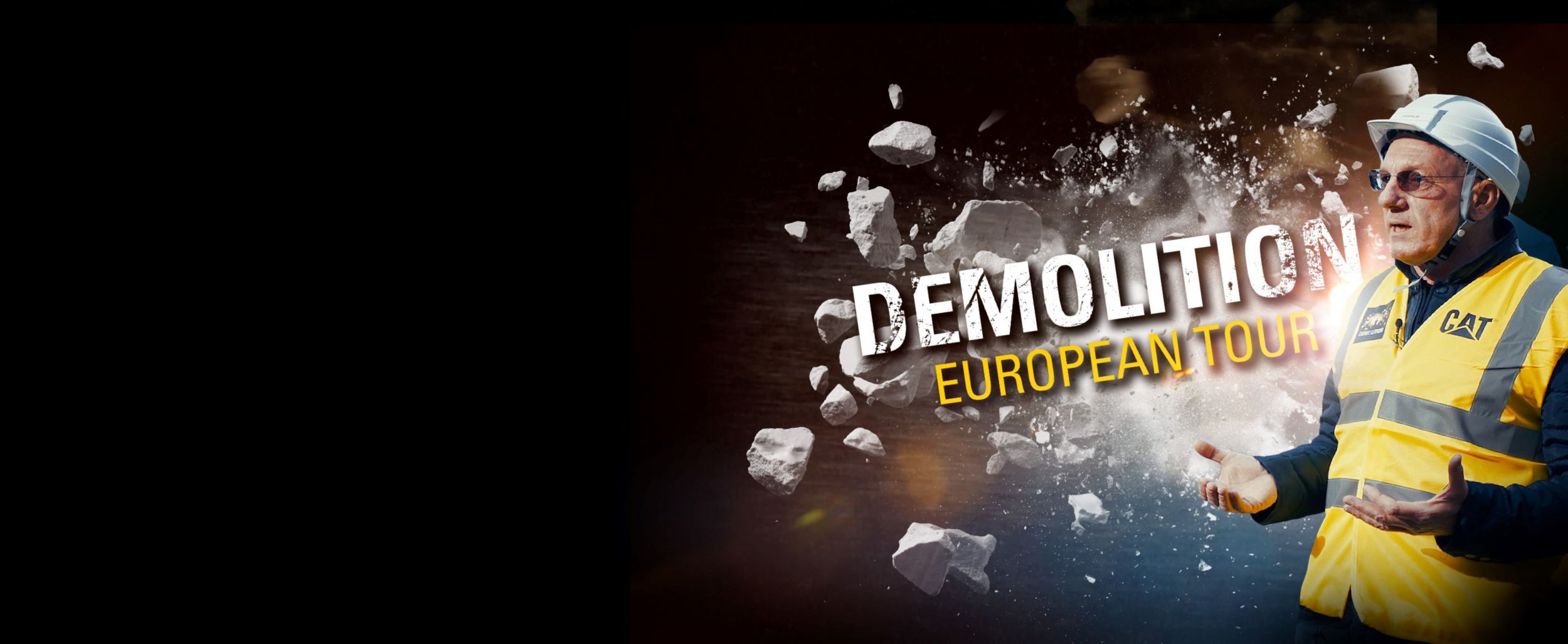 Discover Caterpillar Demolition European Tour