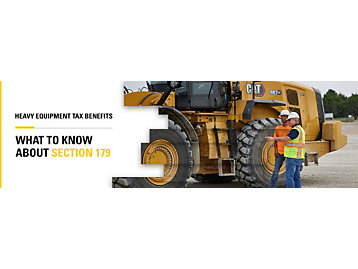 Heavy Equipment Tax Benefits: What to Know About Section 179 