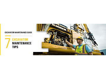 Excavator Maintenance Guide: 7 Excavator Maintenance Tips