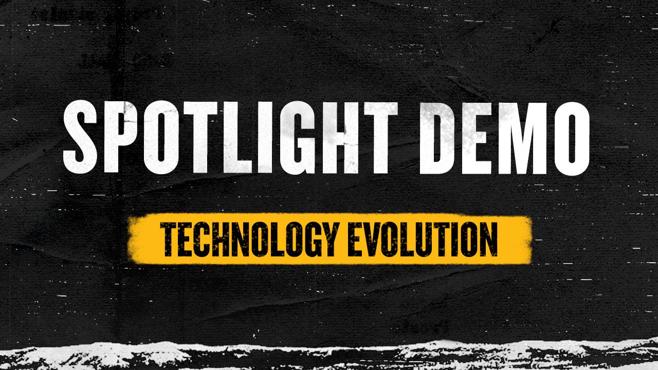 Spotlight Demo: Technology Evolution