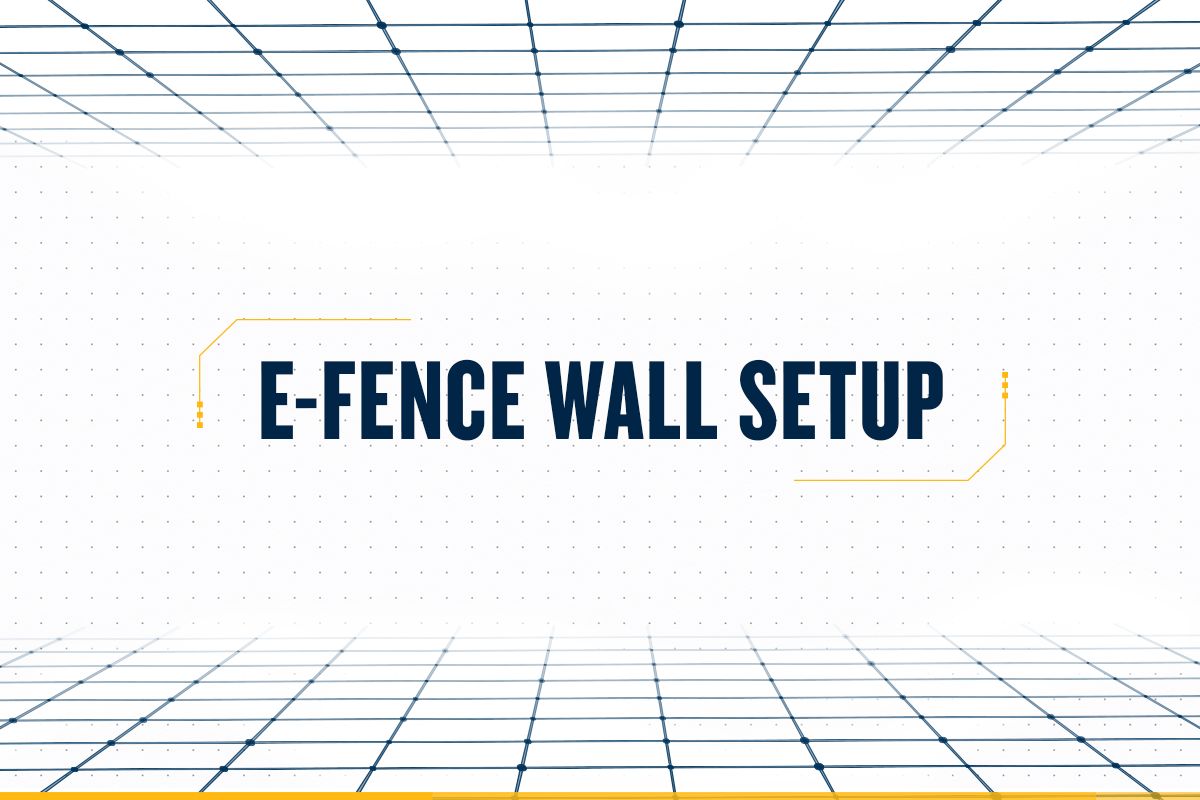 E-Fence Wall Setup