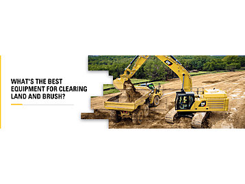 What's the Best Equipment for Clearing Land and Brush?