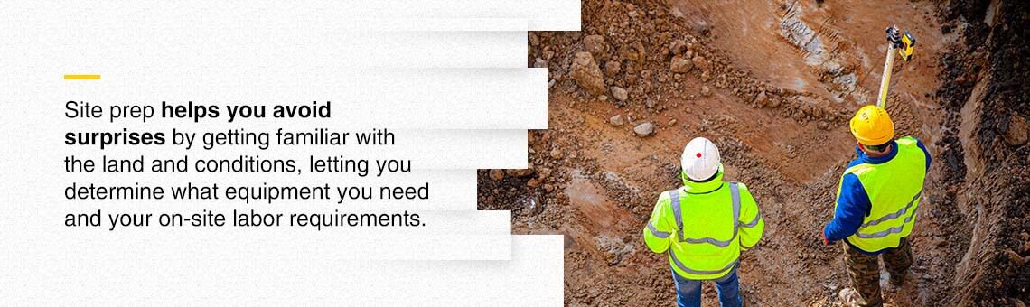 Why Is Site Preparation Important?