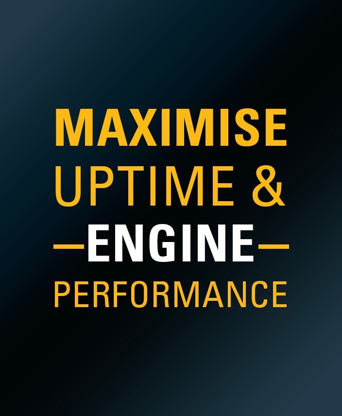 Maximise uptime & engine performance