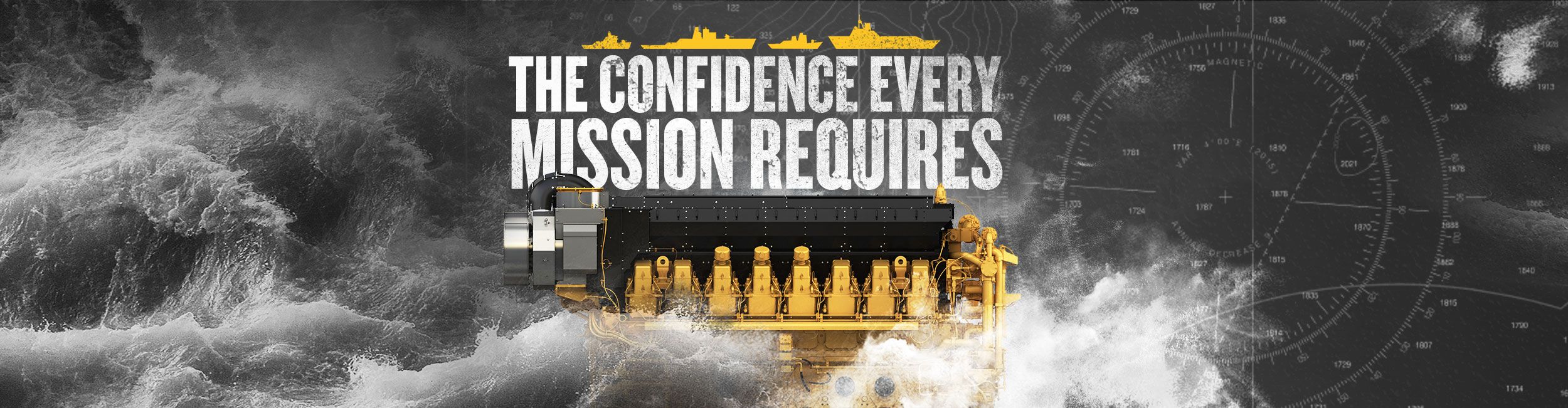 The words The Confidence Every Mission Requires above a Cat engine with gray waves around it