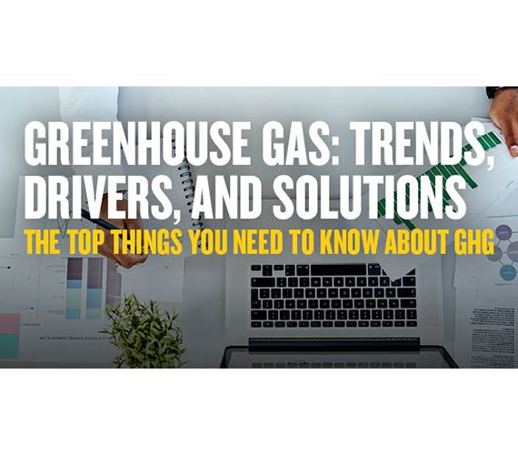 Greenhouse gas: Trends, Drivers, and Solutions