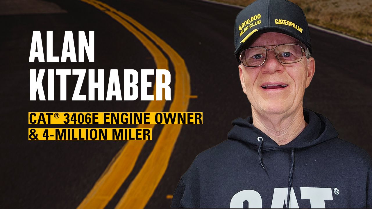 Alan Kitzhaber Cat 3406E Engine Owner & 4-Million Miler graphic