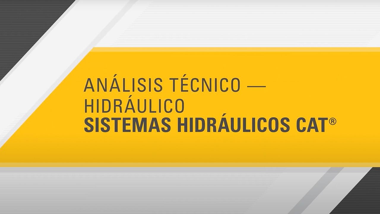 Cómo completar las pruebas de análisis técnico de los sistemas hidráulicos Cat®