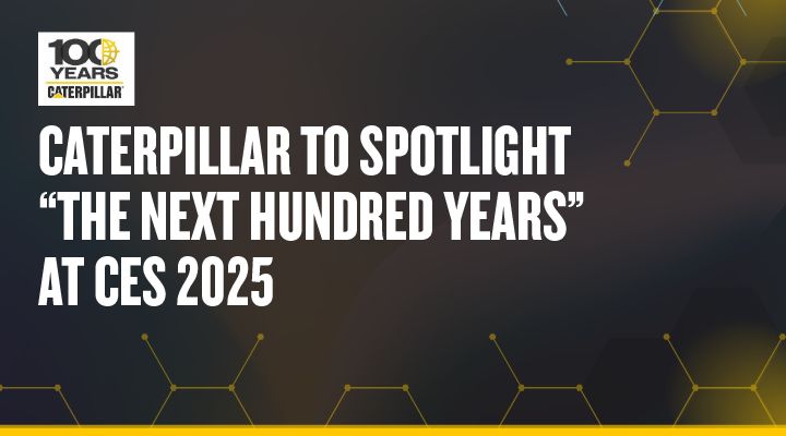 Caterpillar to Spotlight “The Next 100 Years” at CES 2025