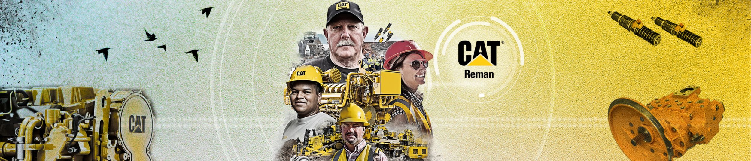 The text "Cat® Reman" stands beside a collage that prominently features four individuals –– three in PPE, one in a Cat hat –– as well as remanufactured Cat parts and Cat equipment on a jobsite.