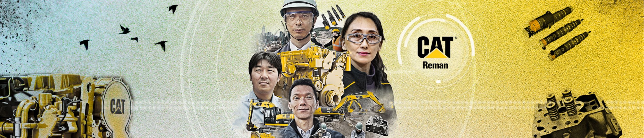 “Cat® Reman”字样旁边的拼贴画清晰地呈现出四个人物，其中三人身穿个人防护装备，另一人则佩戴Cat（卡特）帽子，此外还有作业现场的Cat（卡特）再制造零件和Cat（卡特）设备。