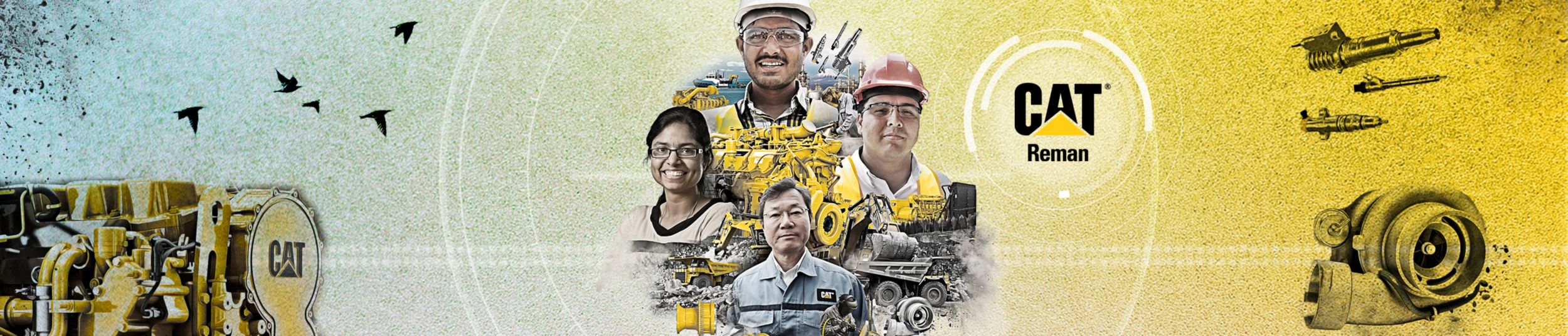 Teks “Reman Cat®” berada di samping kolase yang secara mencolok menampilkan empat individu –– tiga dengan APD, satu dengan topi Cat –– begitu pula suku cadang Cat dan perlengkapan Cat yang dimanufaktur ulang di lokasi pekerjaan.