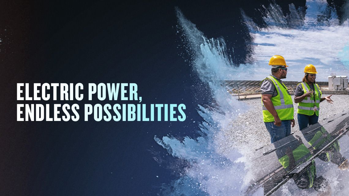 Electric Power, Endless Possibilities