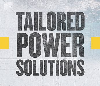 Tailored power solutions