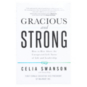 Gracious and Strong - Paperback Book