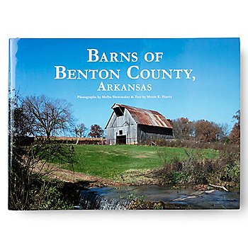 SparkShop Barns of Benton County, Arkansas - Hard Cover Book